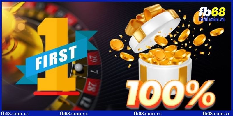 Top sự kiện khuyến mãi tại nhà cái uy tín FB68 siêu hot 3 Khuyến mãi nạp lần đầu nhà cái siêu hot